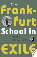The Frankfurt School in Exile